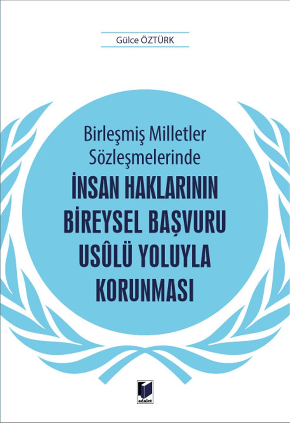 İnsan Haklarının Bireysel Başvuru Usulü Yoluyla Korunması