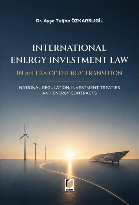 International Energy Investment Law in an Era of Energy Transition
