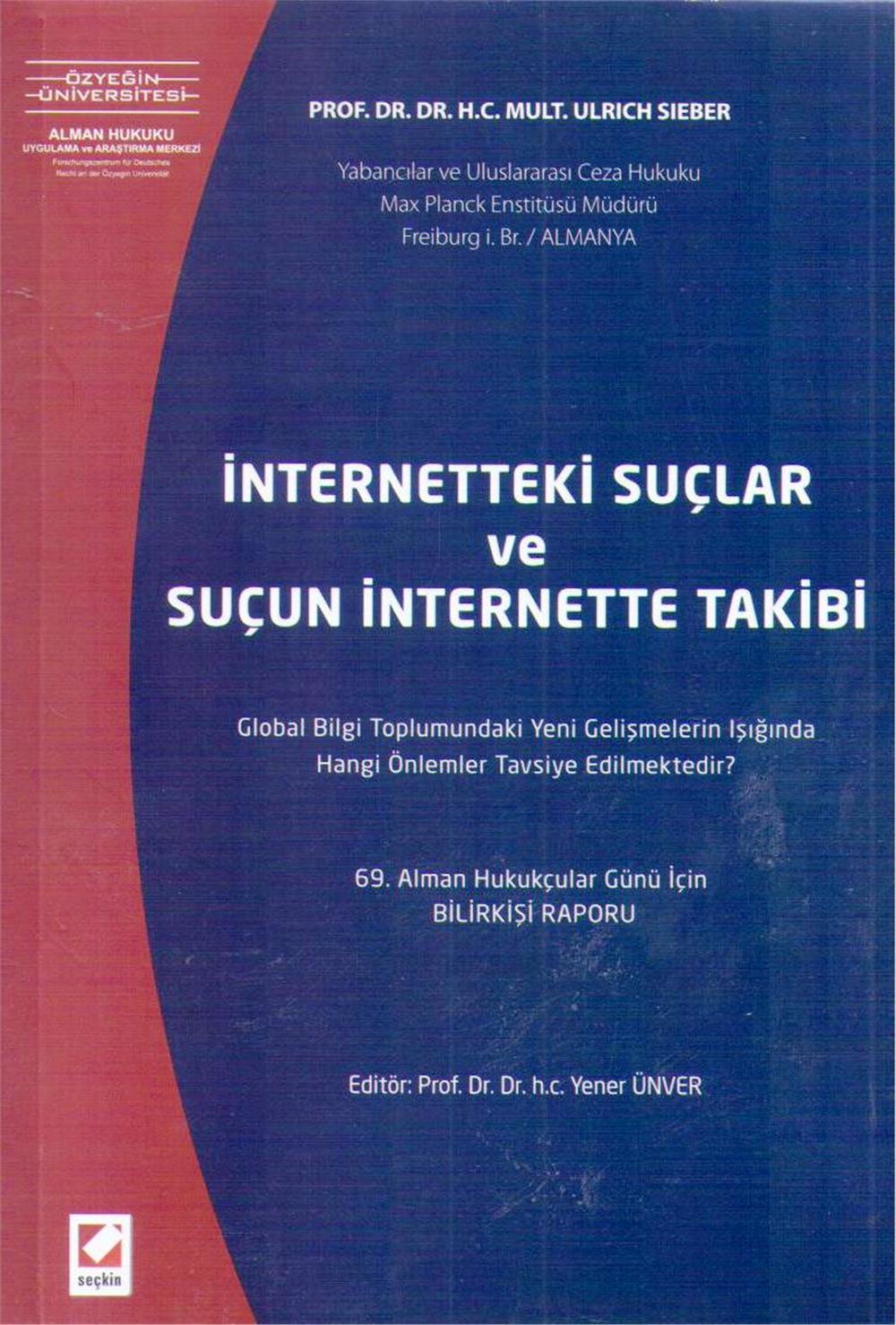 İnternetteki Suçlar ve Suçun İnternette Takibi