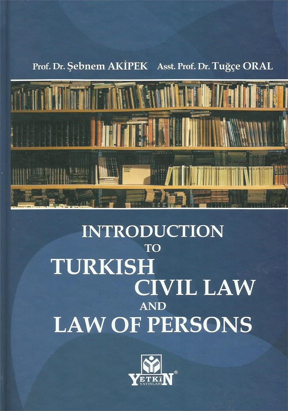 Introductıon To Turkısh Cıvıl Law And Law Of Persons
