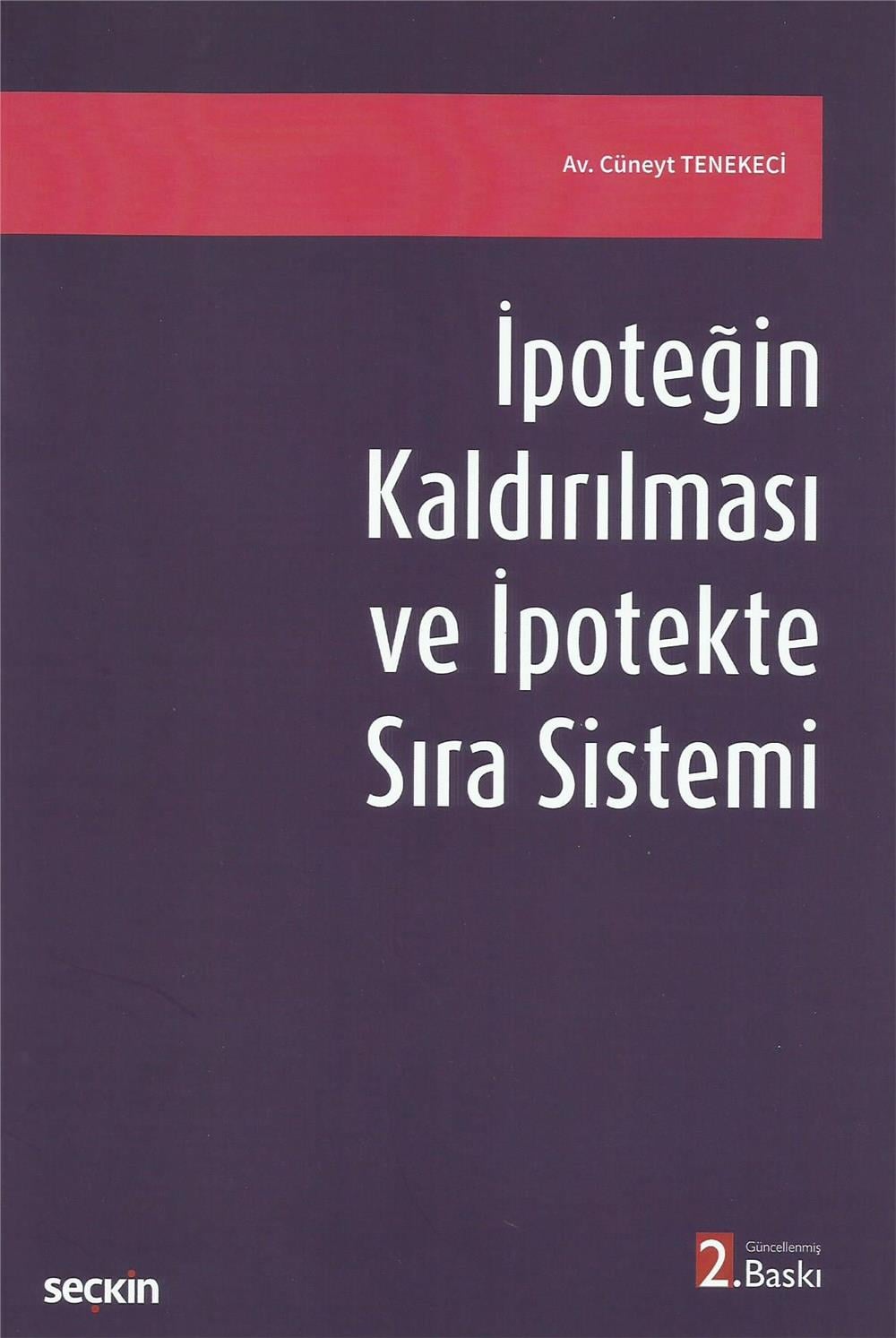 İpoteğin Kaldırılması ve İpotekte Sıra Sistemi