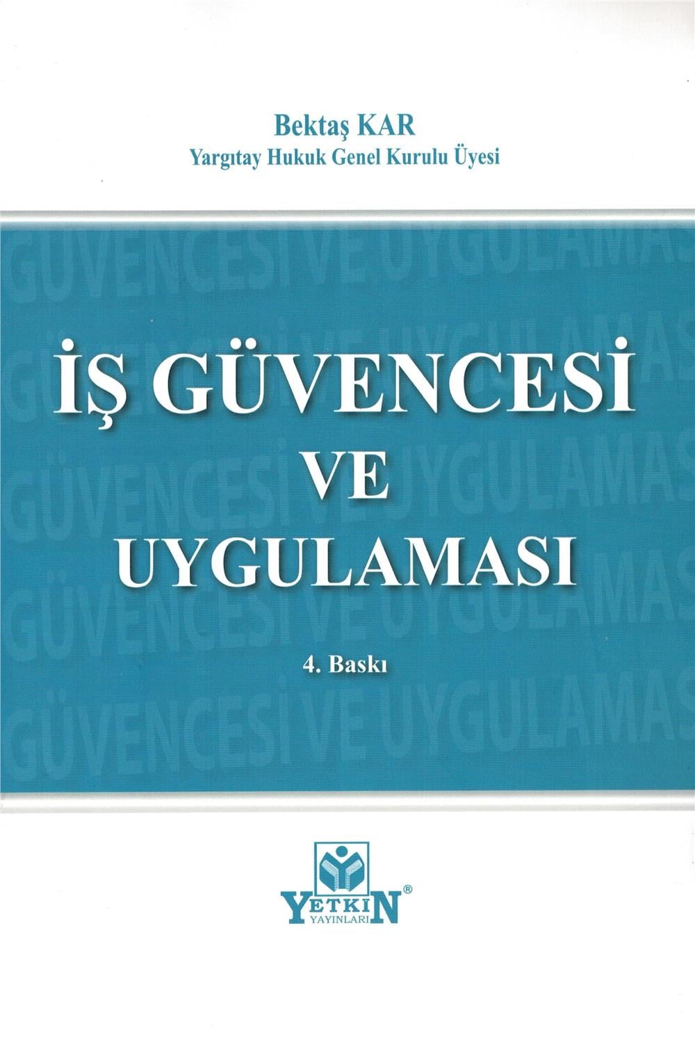İş Güvencesi ve Uygulaması