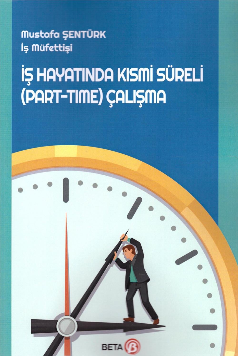 İş Hayatında Kısmi Süreli (Part-Time) Çalışma