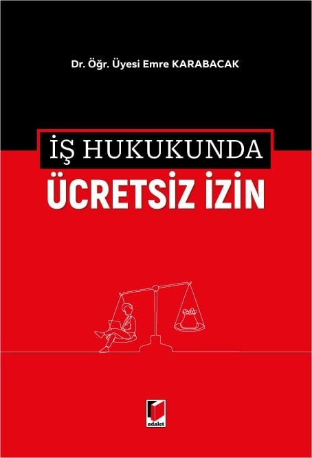 İş Hukukunda Ücretsiz İzin
