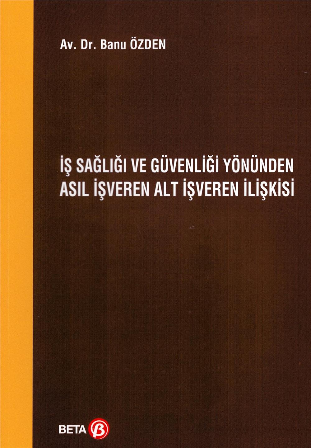 İş Sağlığı ve Güvenliği Yönünden Asıl İşveren Alt İşveren İlişkisi