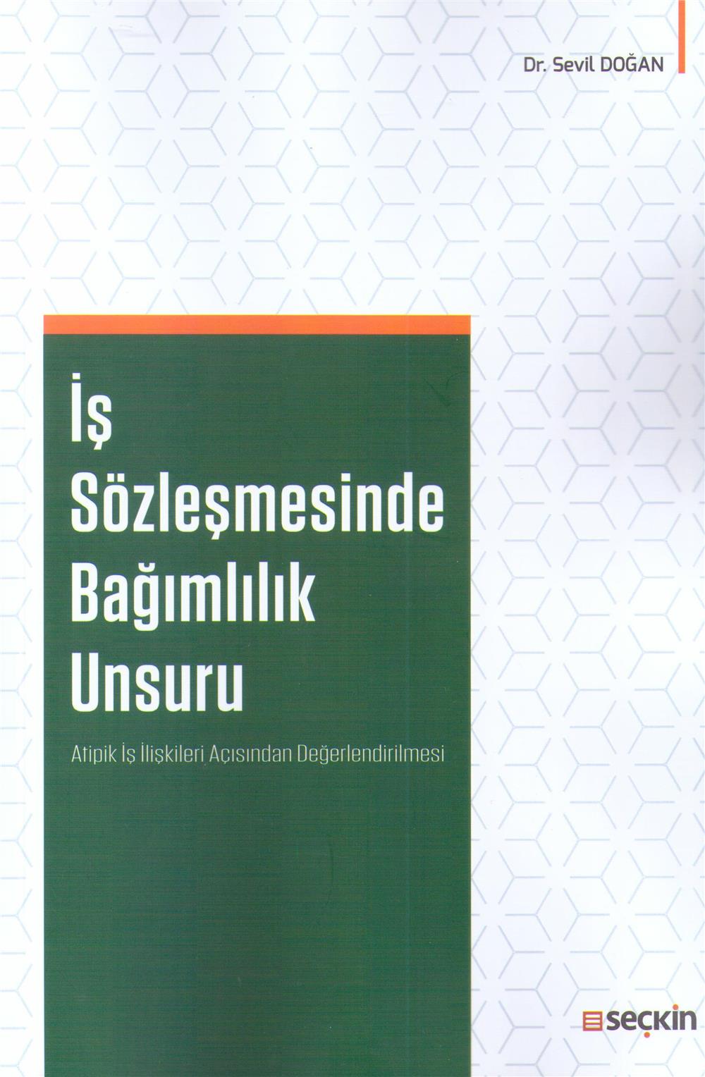 İş Sözleşmesinde Bağımlılık Unsuru