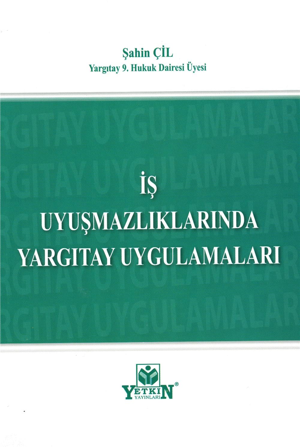 İş Uyuşmazlıklarında Yargıtay Uygulamaları
