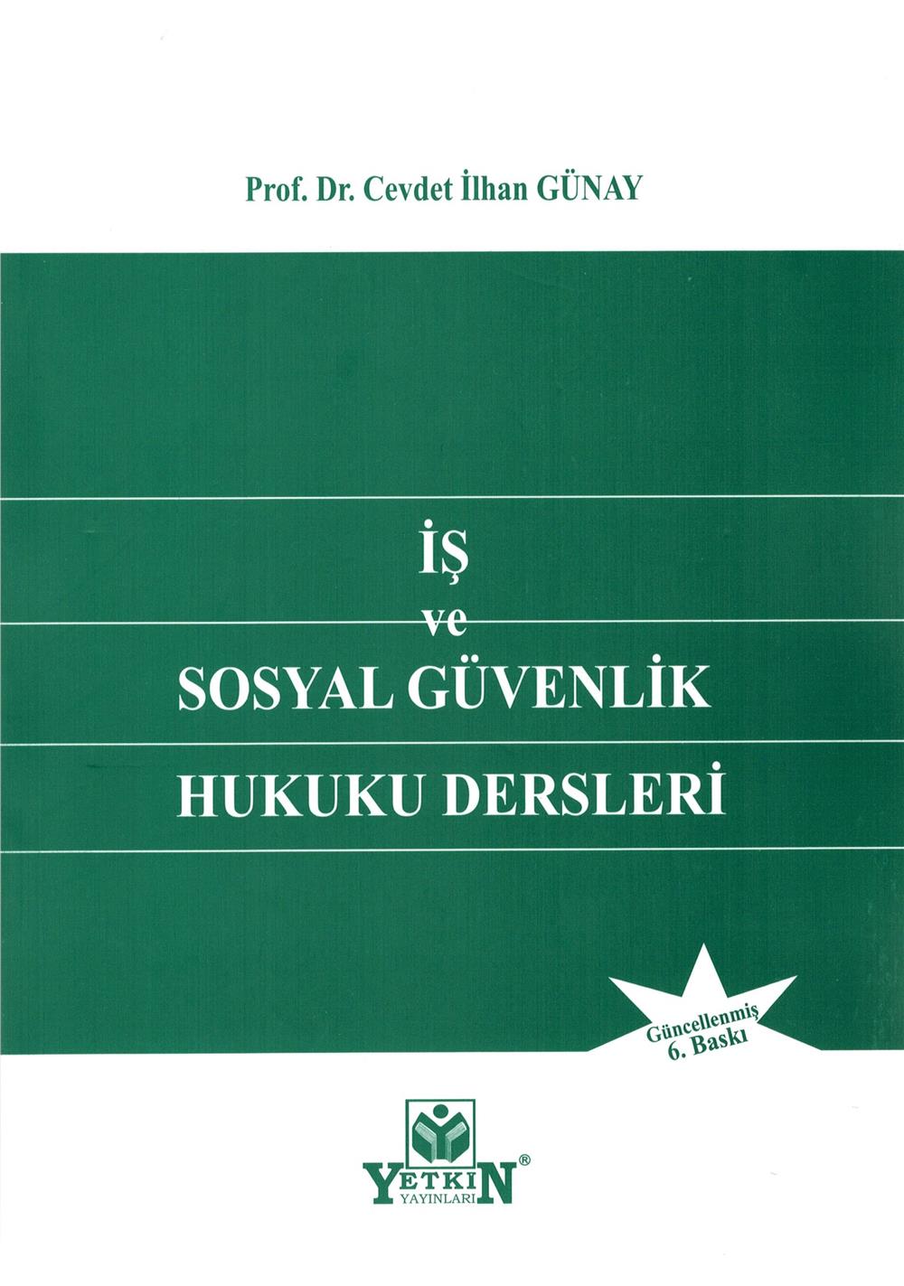 İş ve Sosyal Güvenlik Hukuku Dersleri