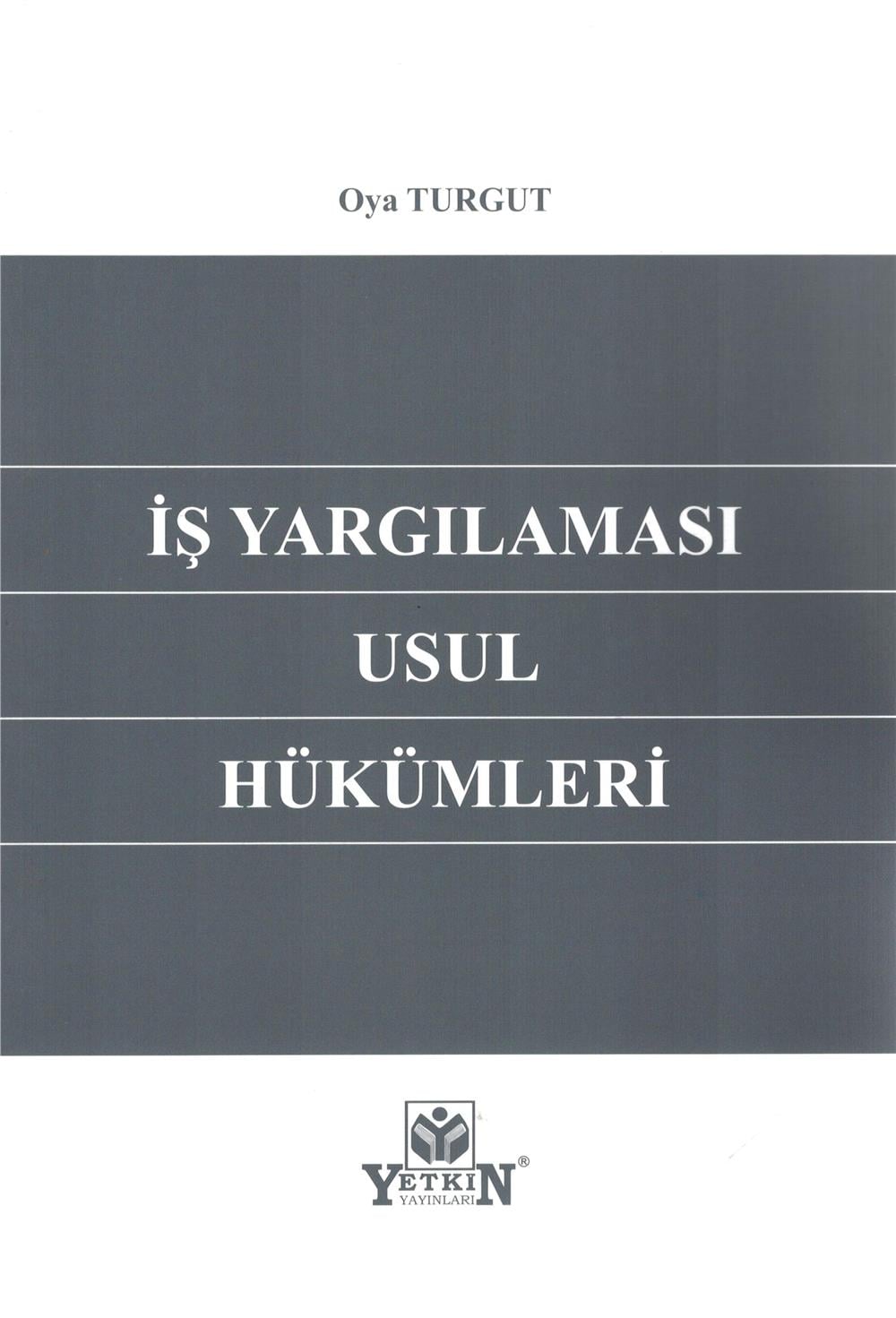İş Yargılaması Usul Hükümleri