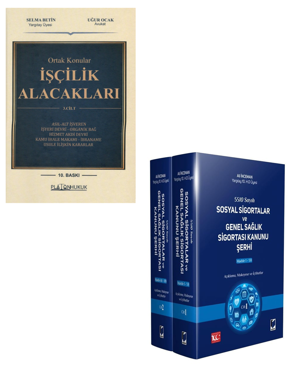 İşçilik Alacakları (3 Cilt) + Sosyal Sigortalar ve Genel Sağlık Sigortası Kanunu Şerhi (2 Cilt) Kampanya Seti