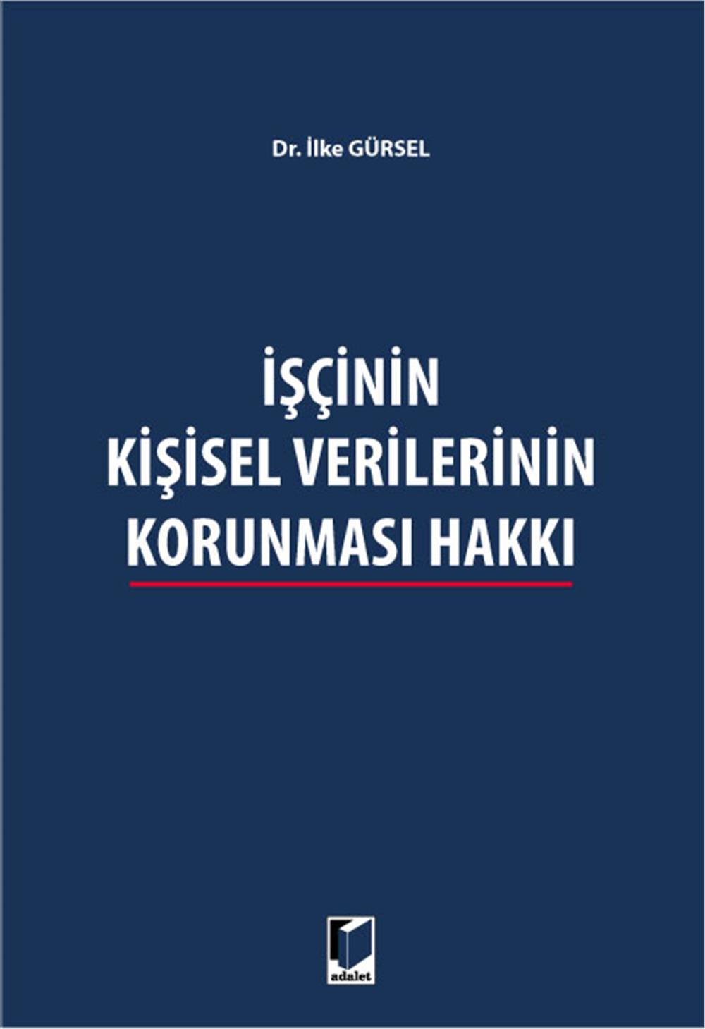 İşçinin Kişisel Verilerinin Korunması Hakkı