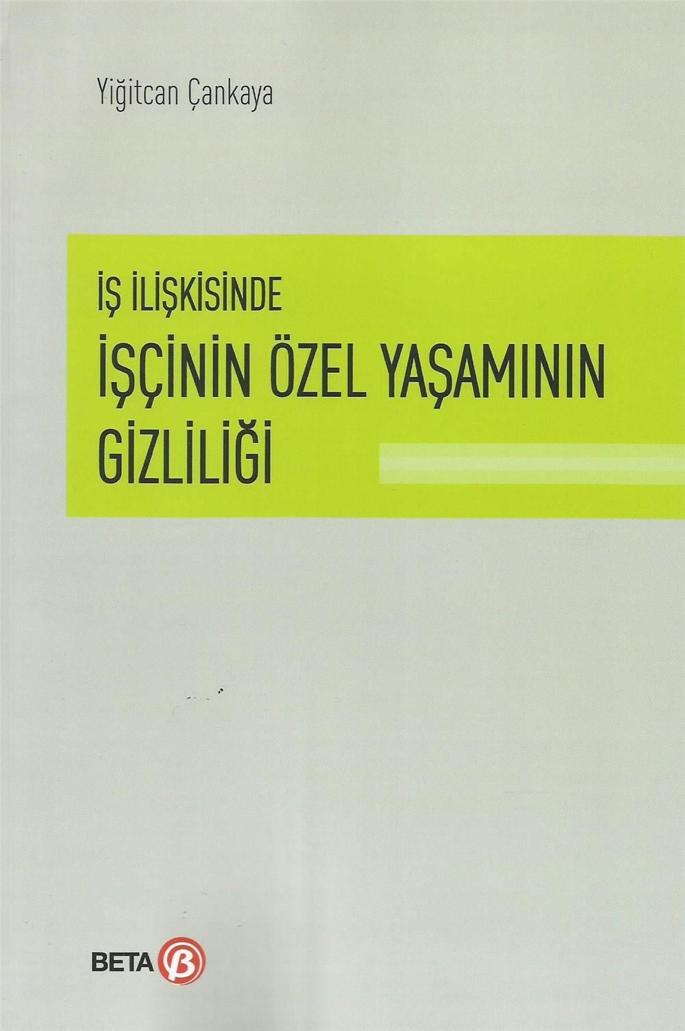 İşçinin Özel Yaşamının Gizliliği