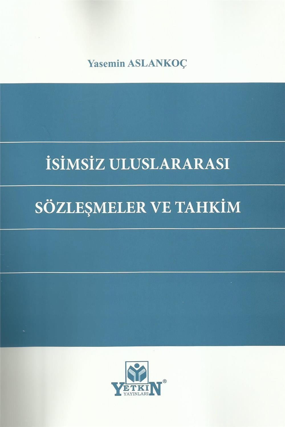 İsimsiz Uluslararası Sözleşmeler ve Tahkim