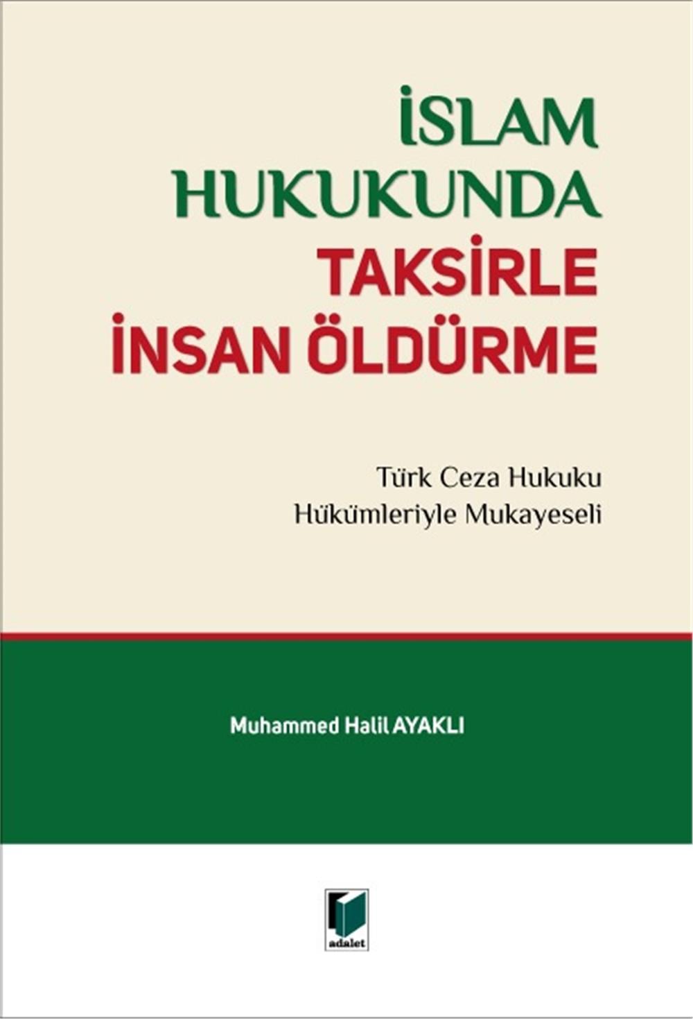 İslam Hukukunda Taksirle İnsan Öldürme
