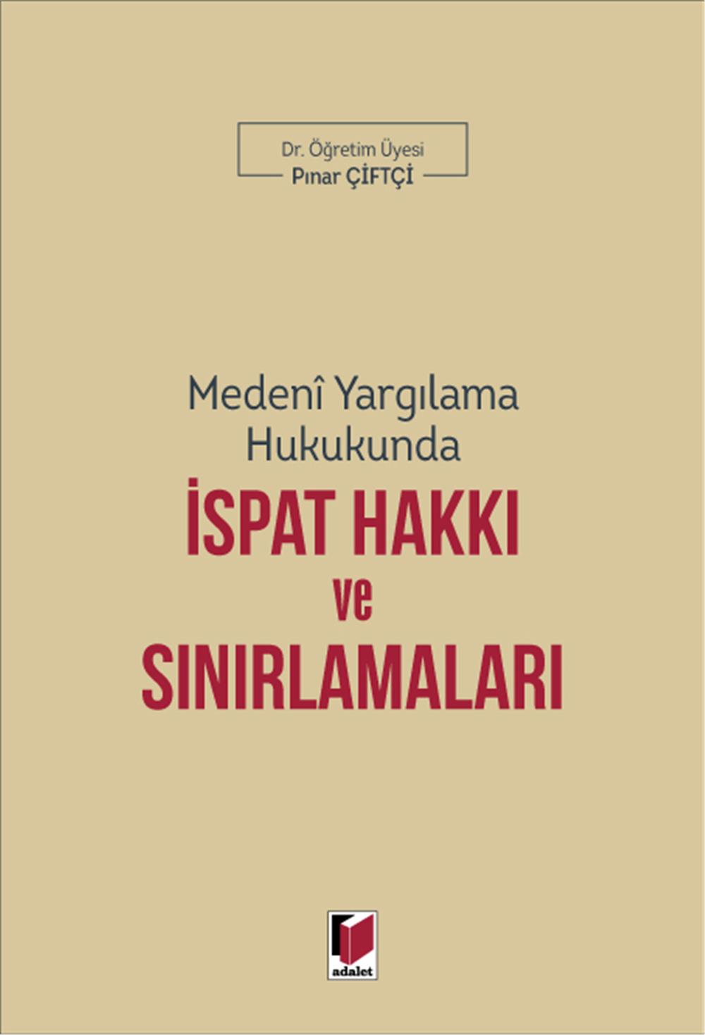 İspat Hakkı ve Sınırlamaları