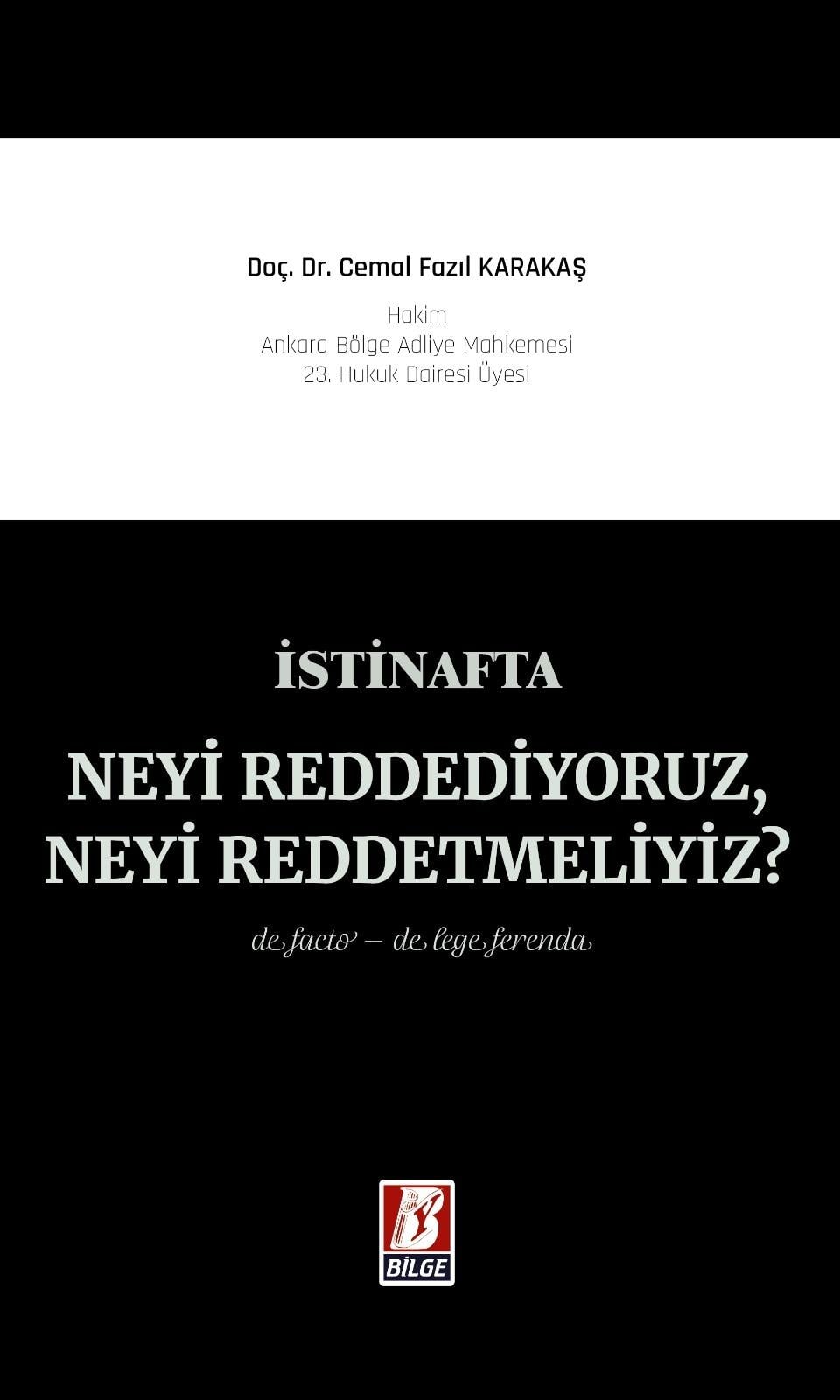 İstinafta Neyi Reddediyoruz, Neyi Reddetmeliyiz?