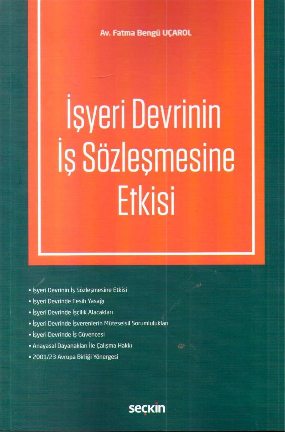 İşyeri Devrinin İş Sözleşmesine Etkisi