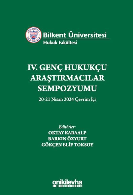 IV. Genç Hukukçu Araştırmacılar Sempozyumu 20-21 Nisan 2024 Çevrim İçi