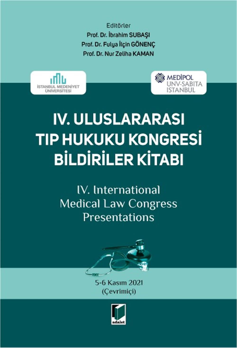 IV. Uluslararası Tıp Hukuku Kongresi Bildirileri Kitabı