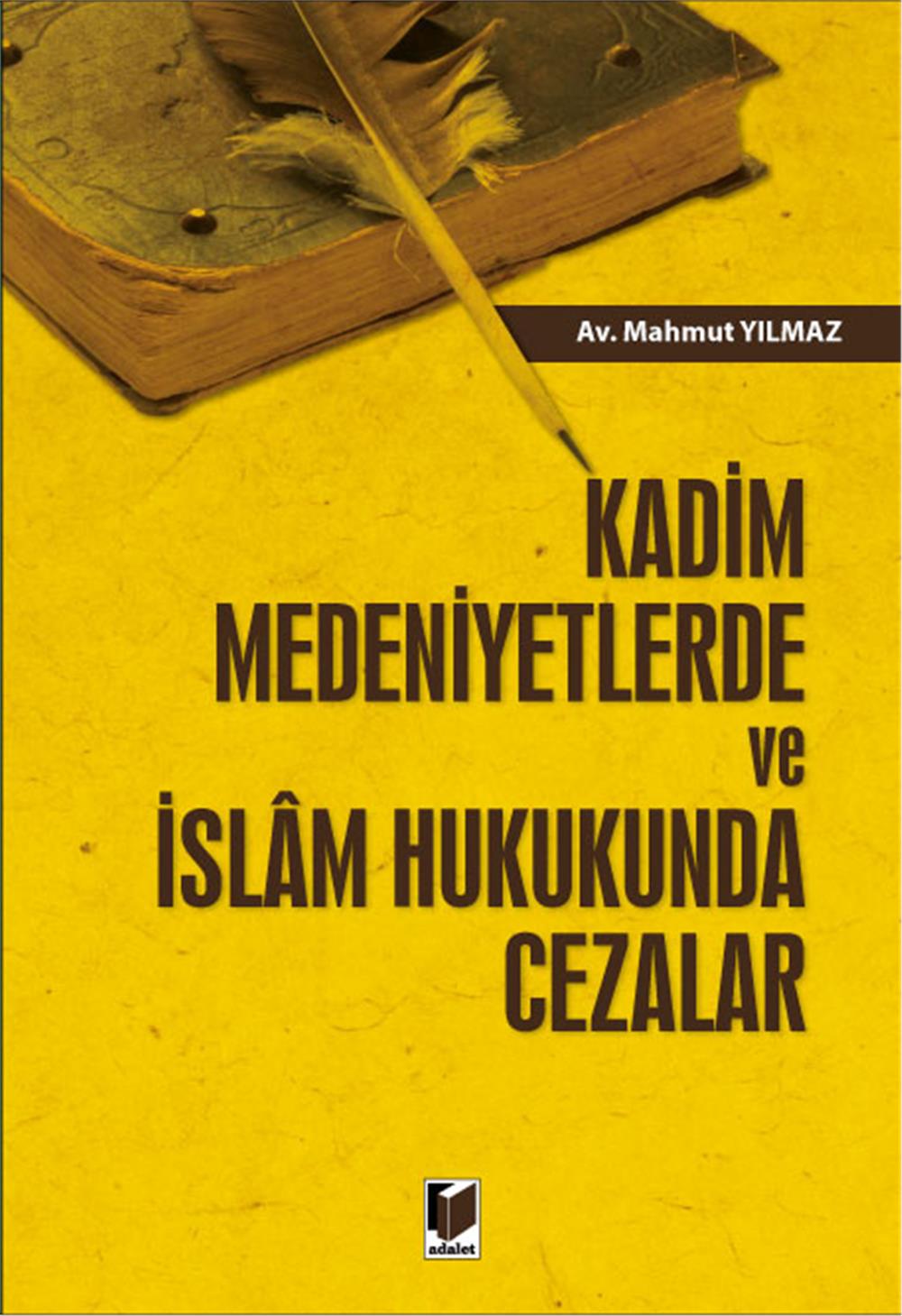 Kadim Medeniyetlerde ve İslam Hukukunda Cezalar