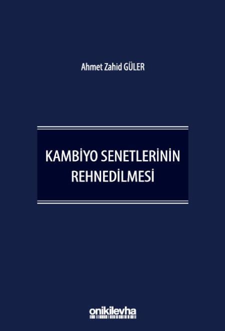 Kambiyo Senetlerinin Rehnedilmesi