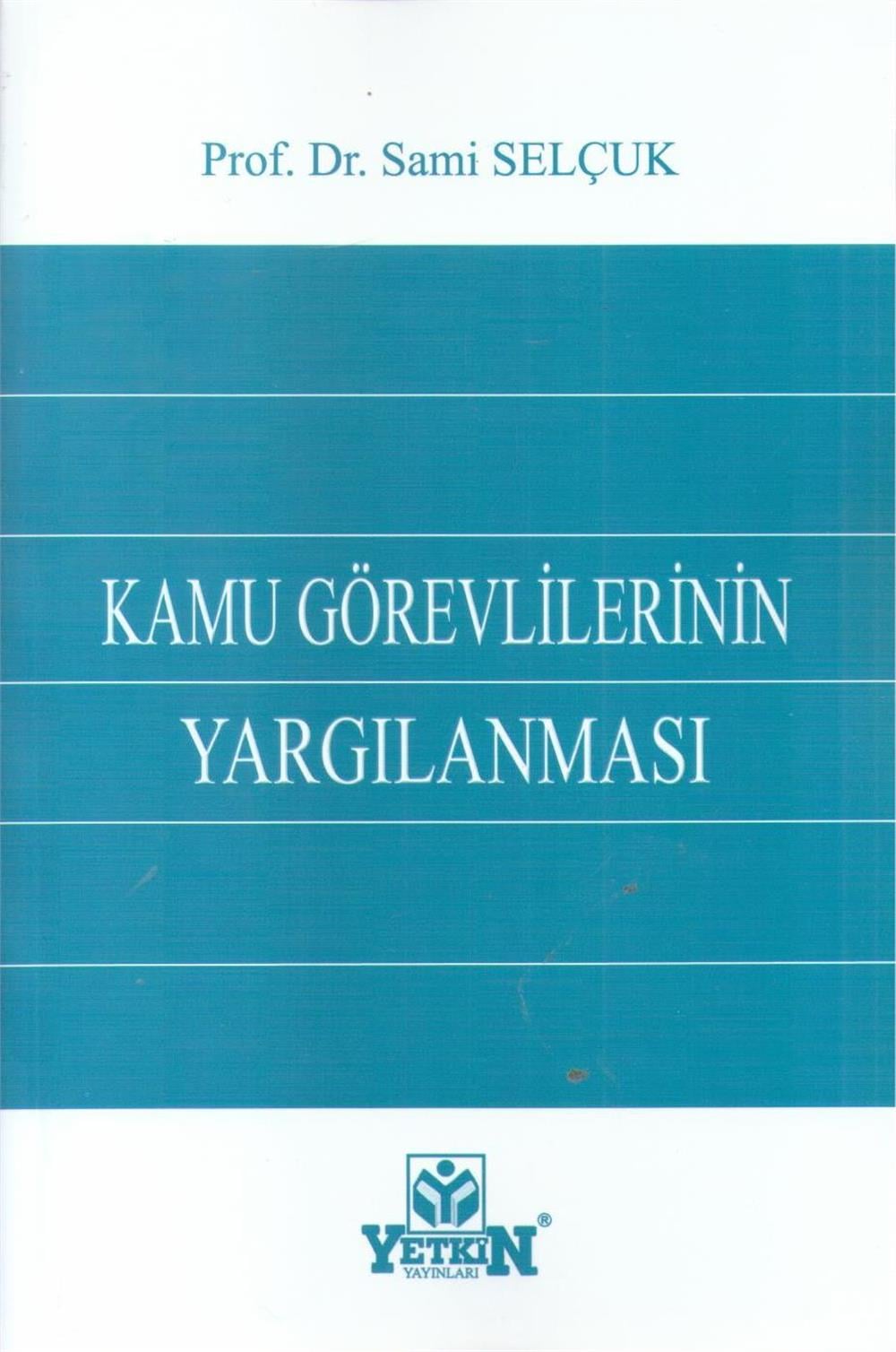 Kamu Görevlilerinin Yargılanması