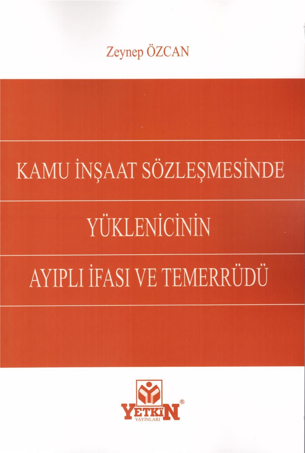 Kamu İnşaat Sözleşmesinde Yüklenicinin Ayıplı İfası ve Temerrüdü