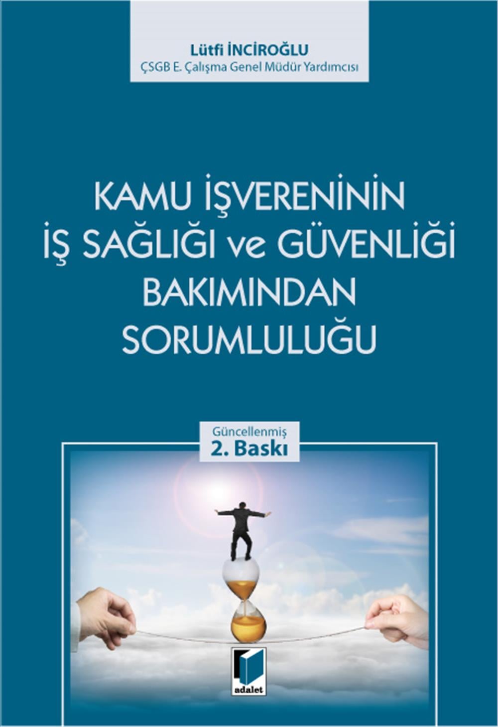 Kamu İşvereninin İş Sağlığı ve Güvenliği Bakımından Sorumluluğu