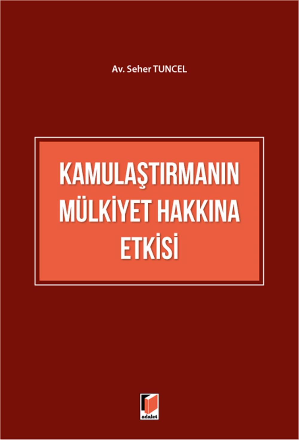 Kamulaştırmanın Mülkiyet Hakkına Etkisi