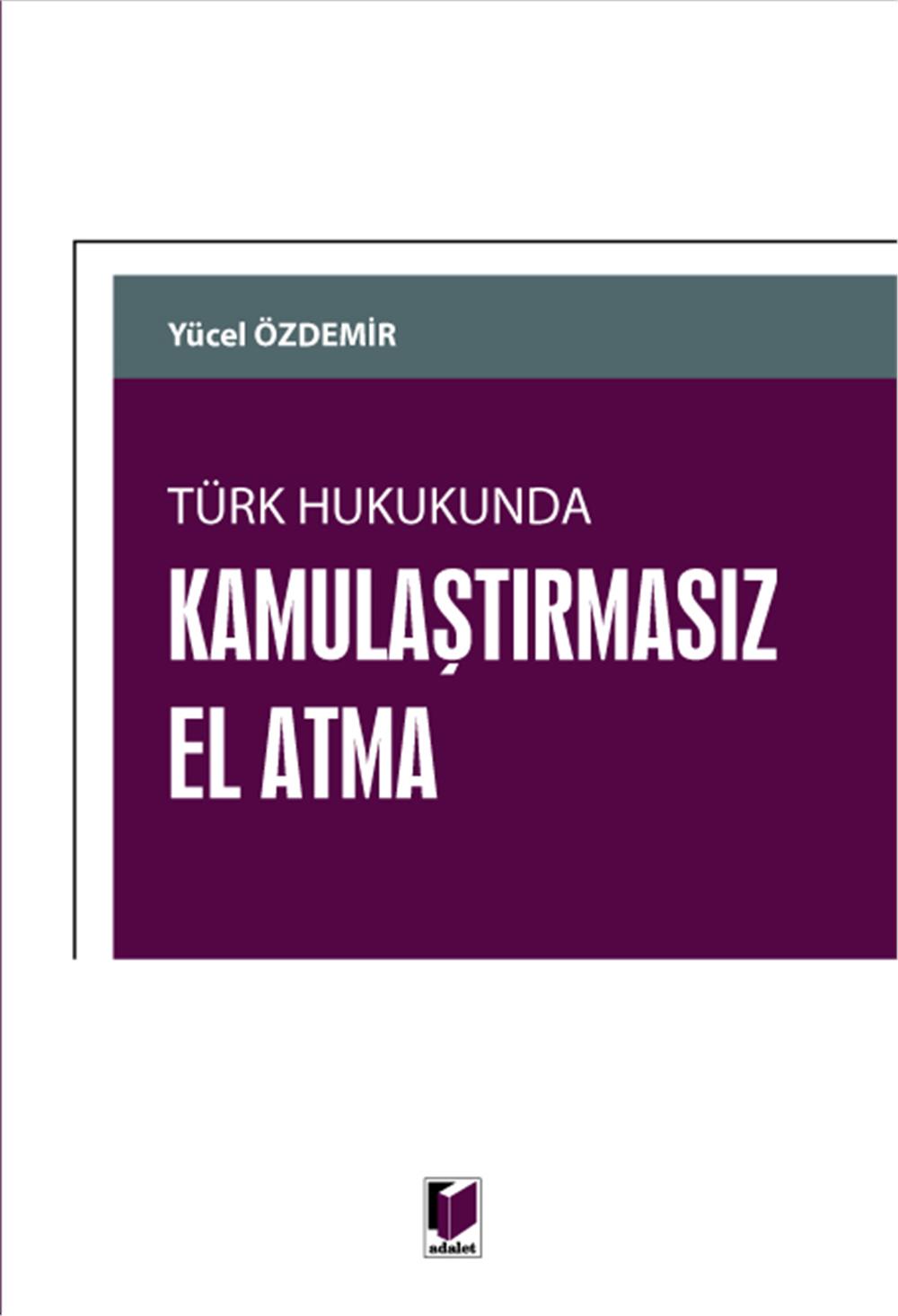 Kamulaştırmasız El Atma