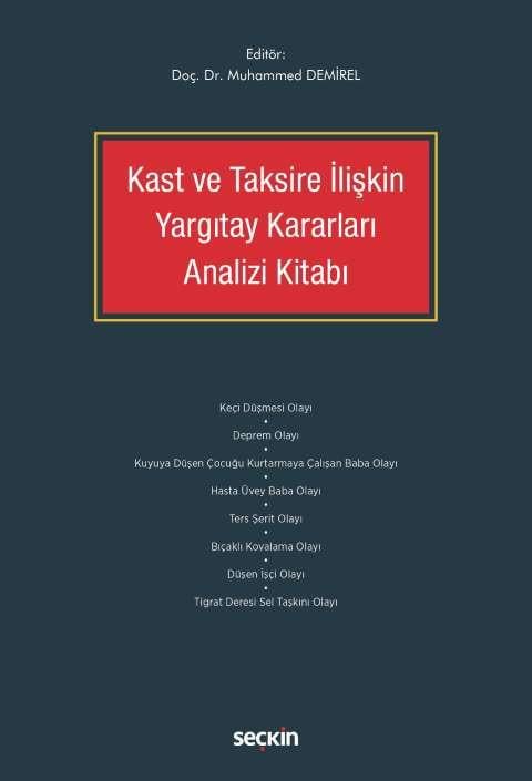 Kast ve Taksire İlişkin Yargıtay Kararları Analizi Kitabı