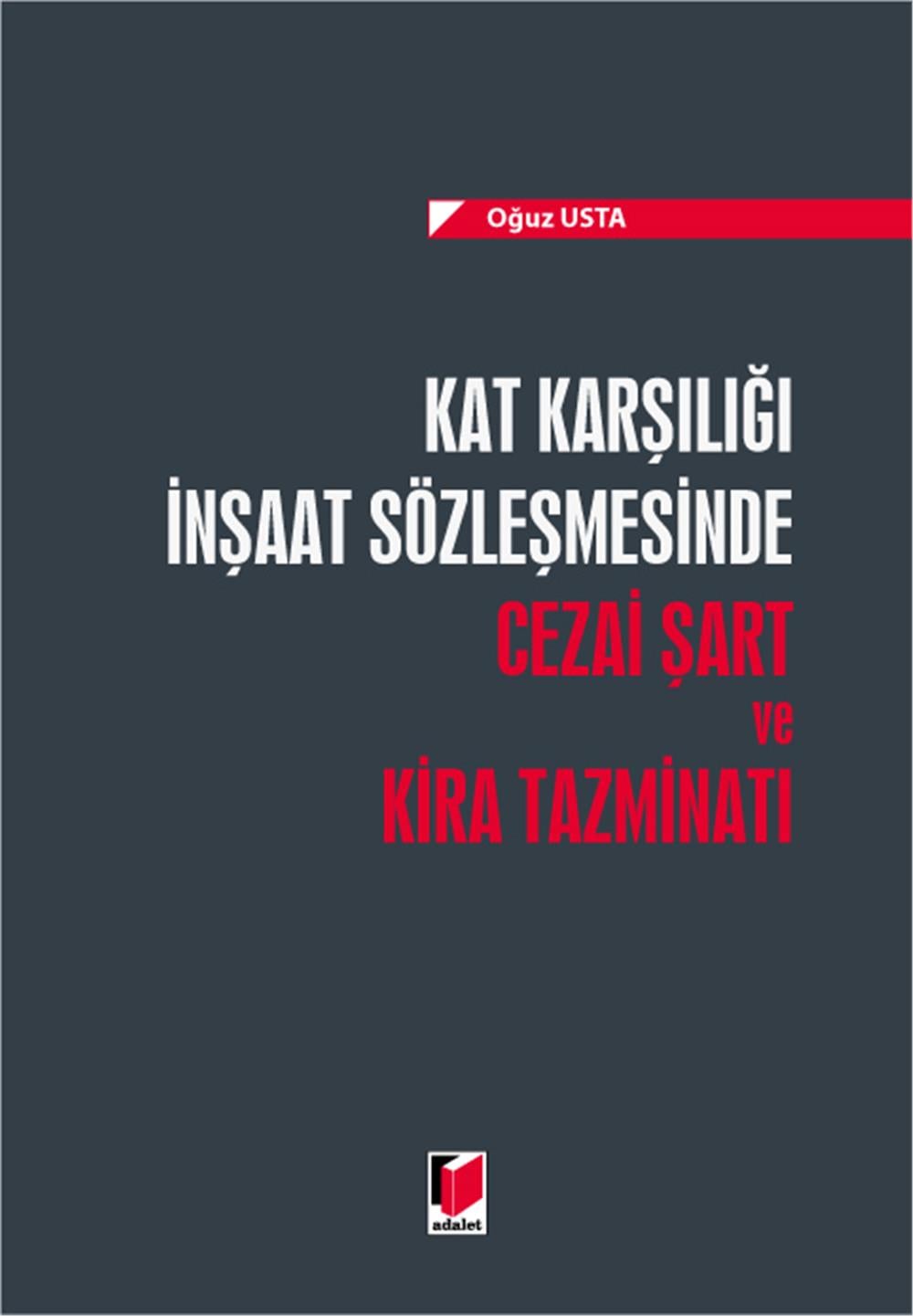 Kat Karşılığı İnşaat Sözleşmesinde Cezai Şart ve Kira Tazminatı