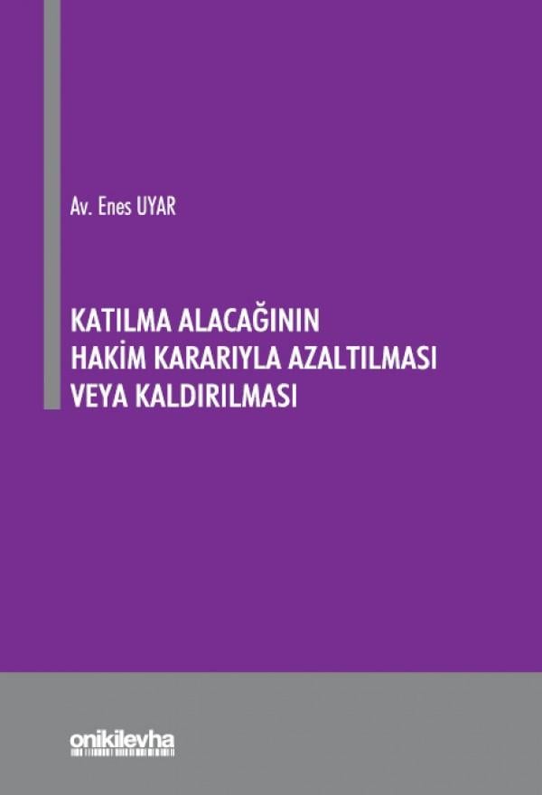 Katılma Alacağının Hakim Kararıyla Azaltılması veya Kaldırılması