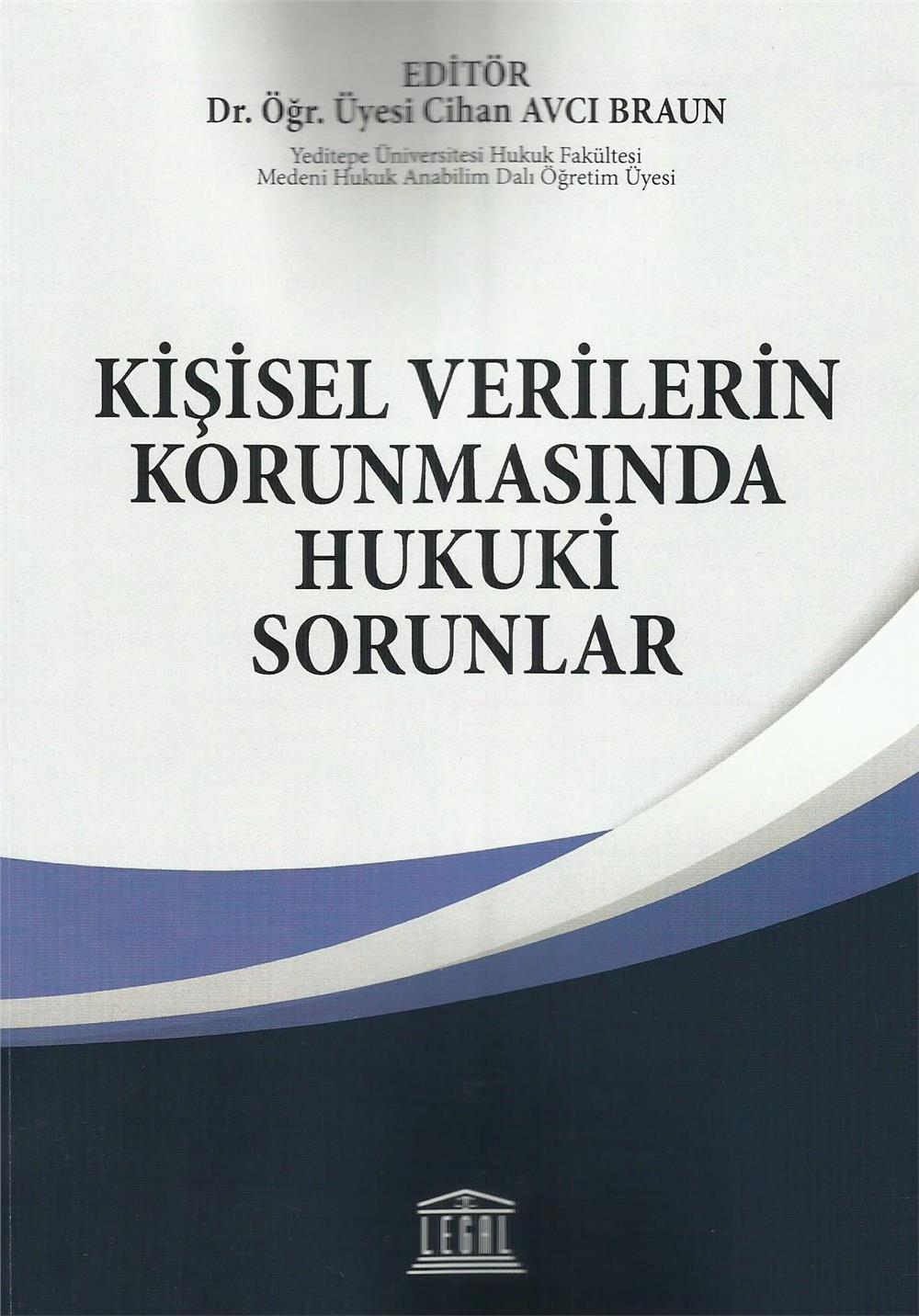 Kişisel Verilerin Korunmasında Hukuki Sorunlar
