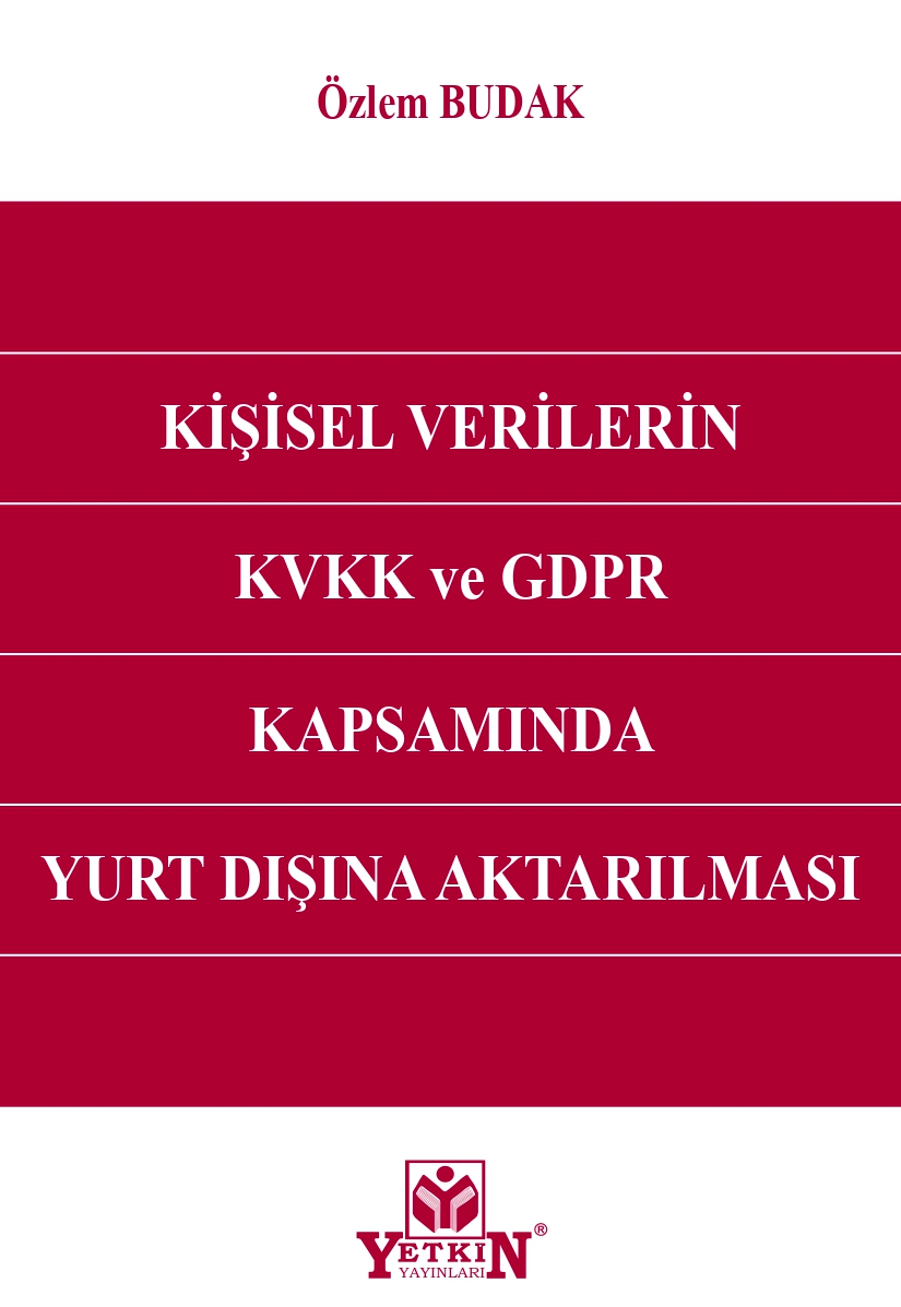 Kişisel Verilerin KVVK ve GDPR Kapsamında Yurt Dışına Aktarılması