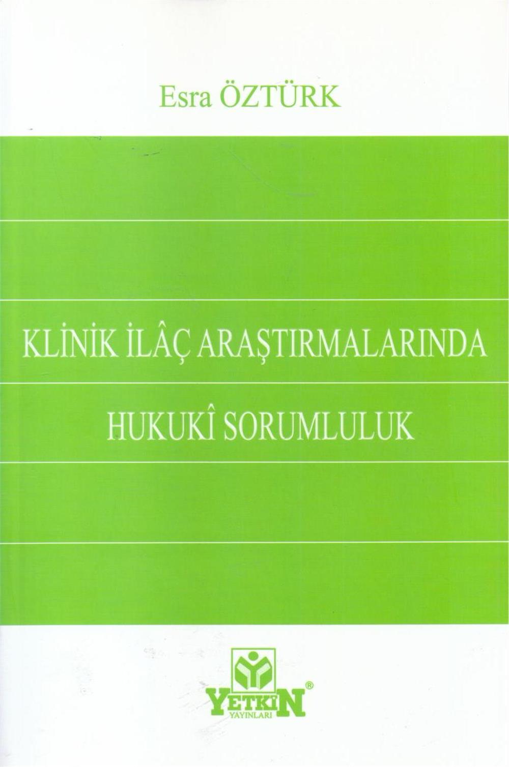Klinik İlaç Araştırmalarında Hukuki Sorumluluk