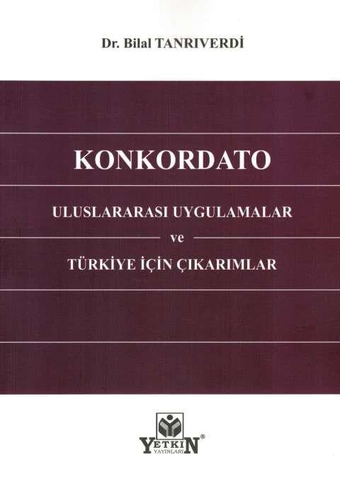 Konkordato Uluslararası Uygulamalar ve Türkiye İçin Çıkarımlar