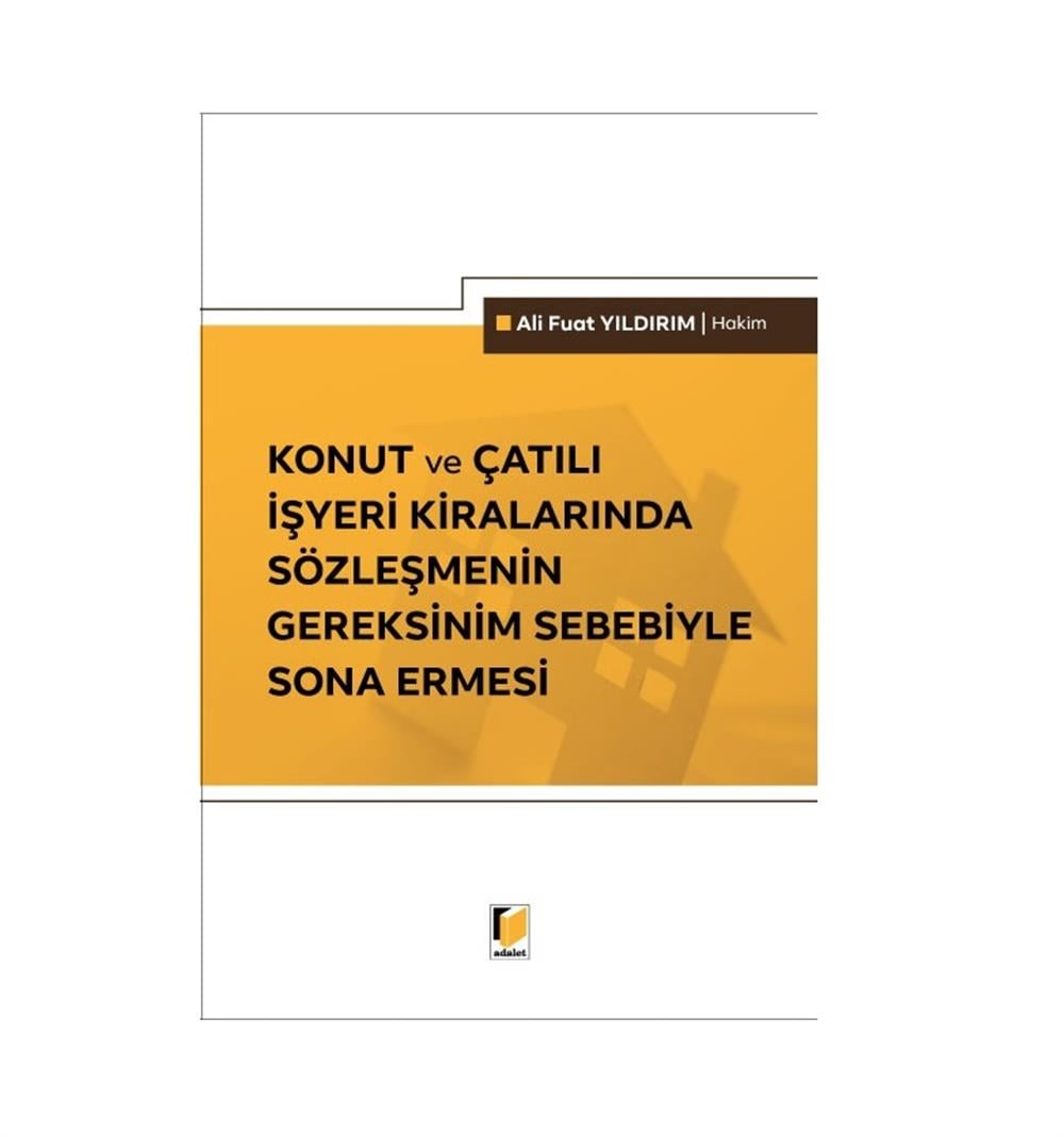 Konut ve Çatılı İşyeri Kiralarında Sözleşmenin Gereksinim Sebebiyle Sona Ermesi