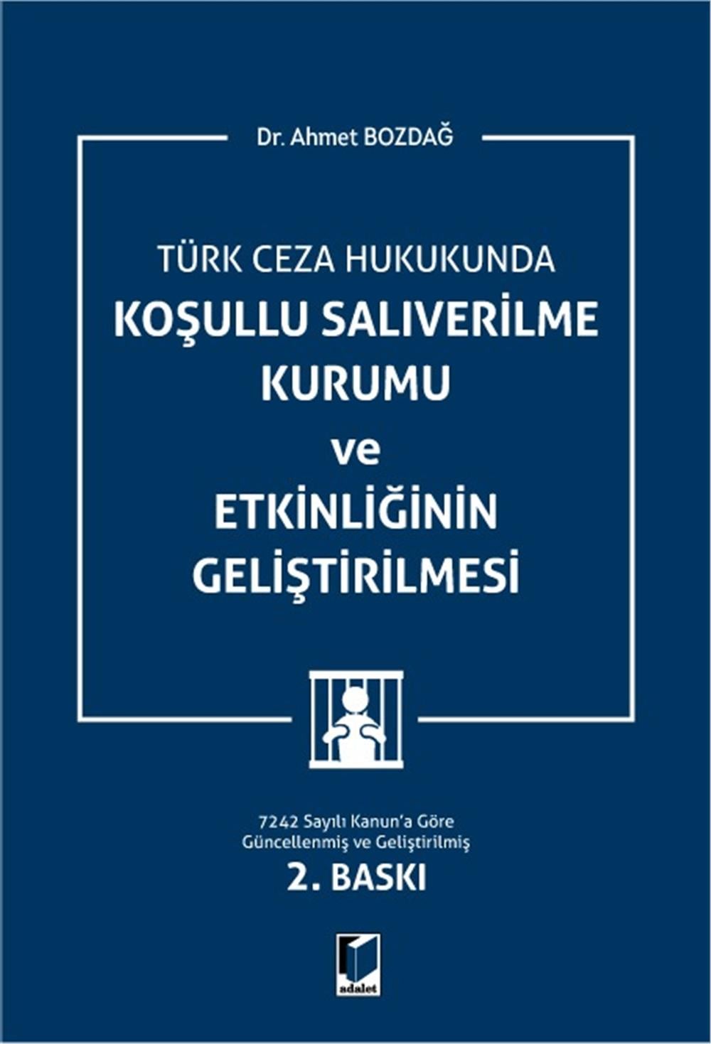 Koşullu Salıverilme Kurumu ve Etkinliğinin Geliştirilmesi