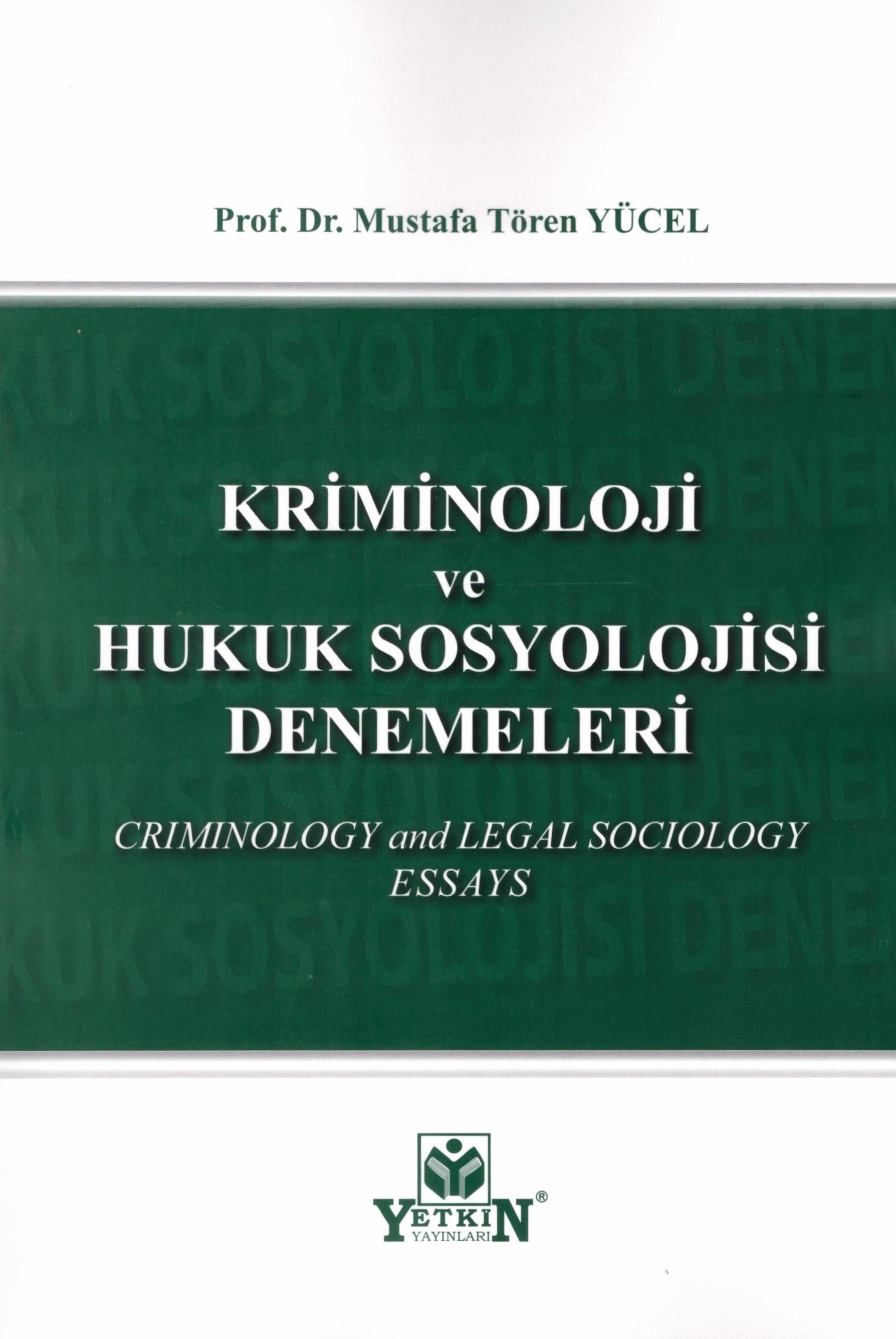 Kriminoloji ve Hukuk Sosyolojisi Denemeleri