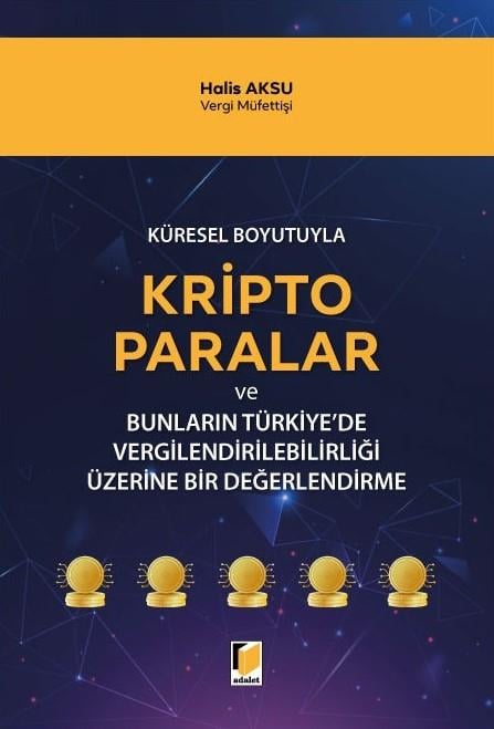 Kripto Paralar ve Bunların Türkiye'de Vergilendirilebilirliği Üzerine Bir Değerlendirme