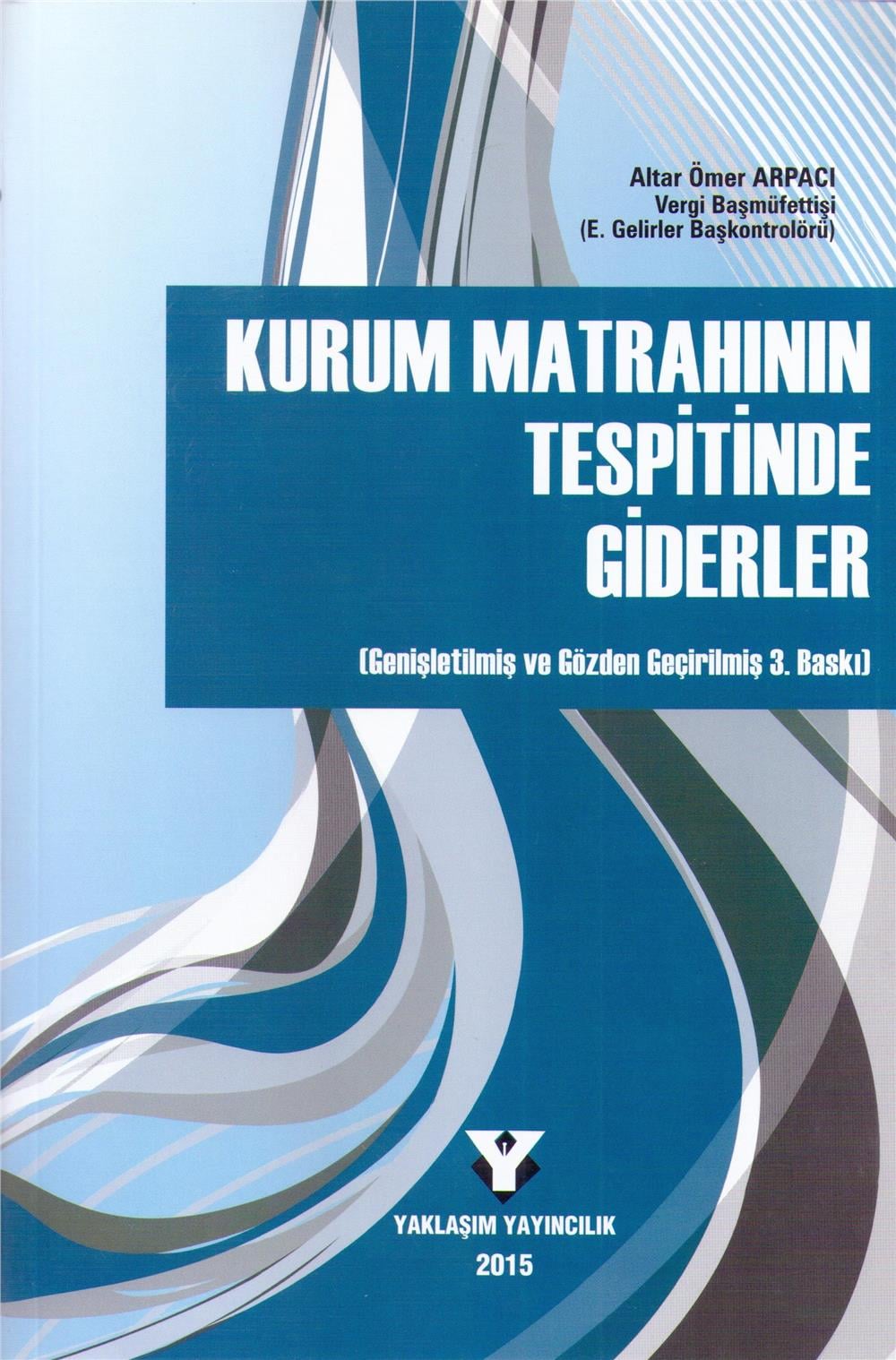 Kurum Matrahının Tespitinde Giderler