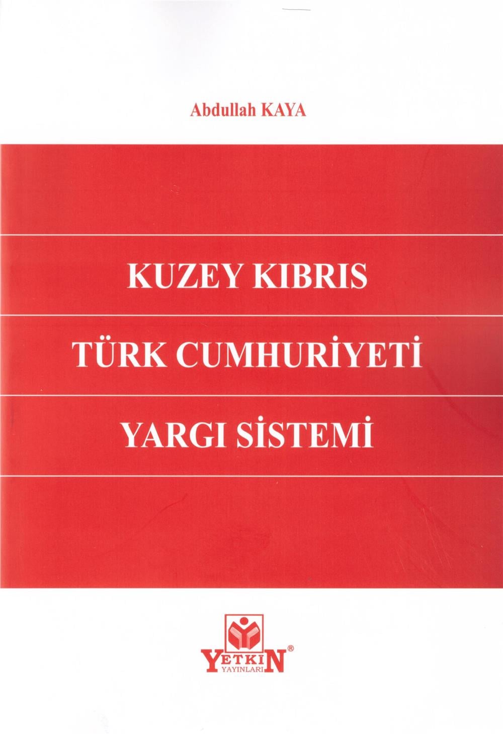 Kuzey Kıbrıs Türk Cumhuriyeti Yargı Sistemi