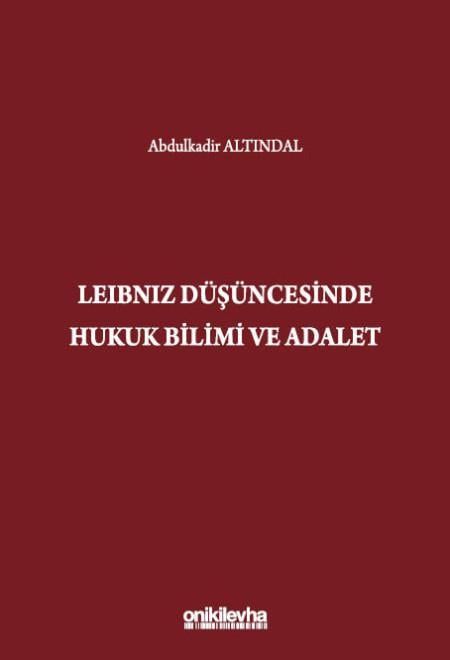 Leibniz Düşüncesinde Hukuk Bilimi ve Adalet