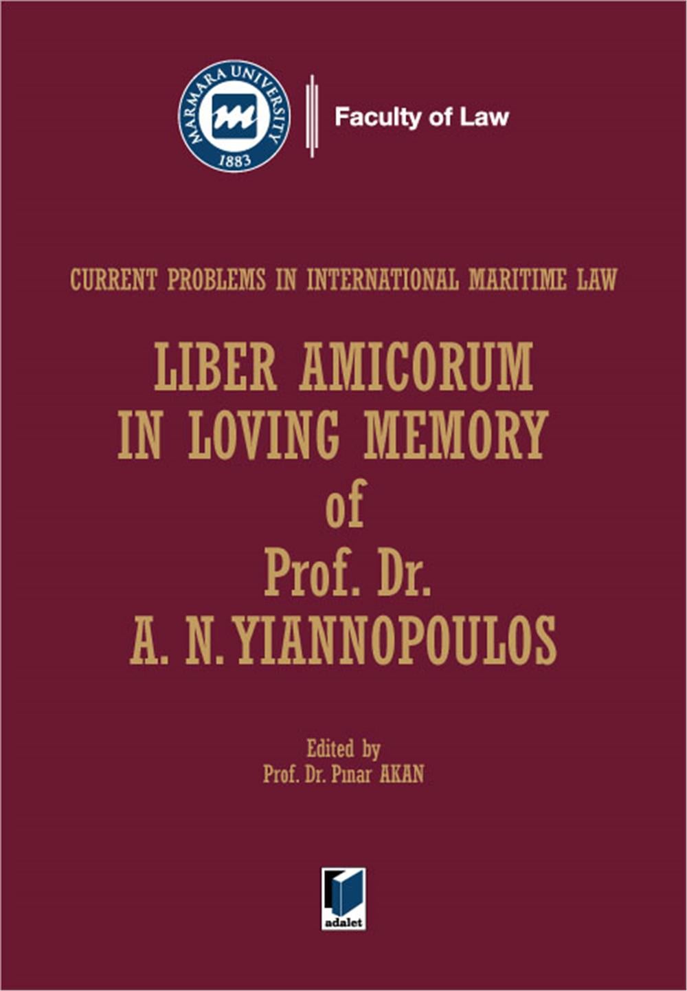Liber Amicorum in Loving Memory of Prof. Dr. A. N. YIANNOPOULOS