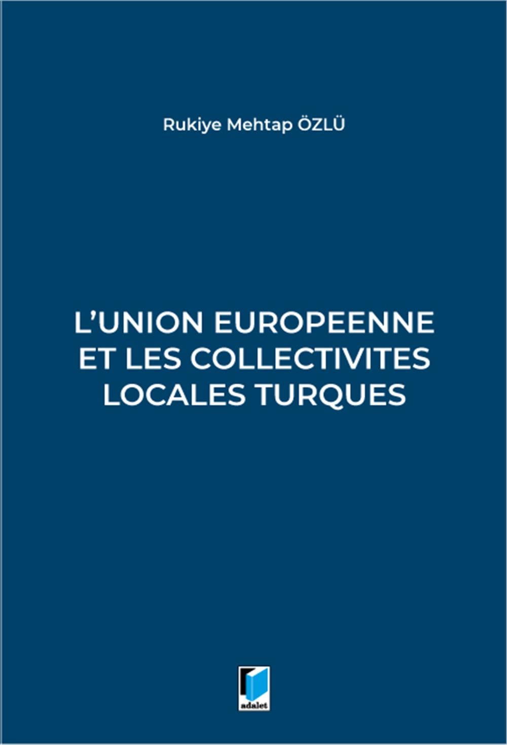 L'union Europeenne Et Les Collectivites Locales Turques