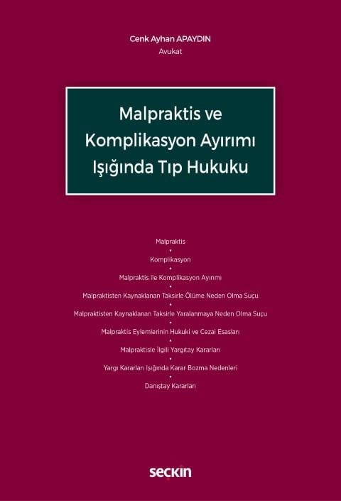 Malpraktis ve Komplikasyon Ayırımı Işığında Tıp Hukuku