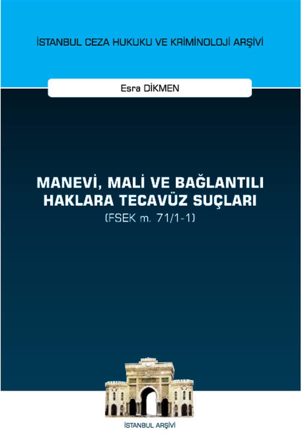 Manevi, Mali ve Bağlantılı Haklara Tecavüz Suçları (FSEK m. 71/1-1)