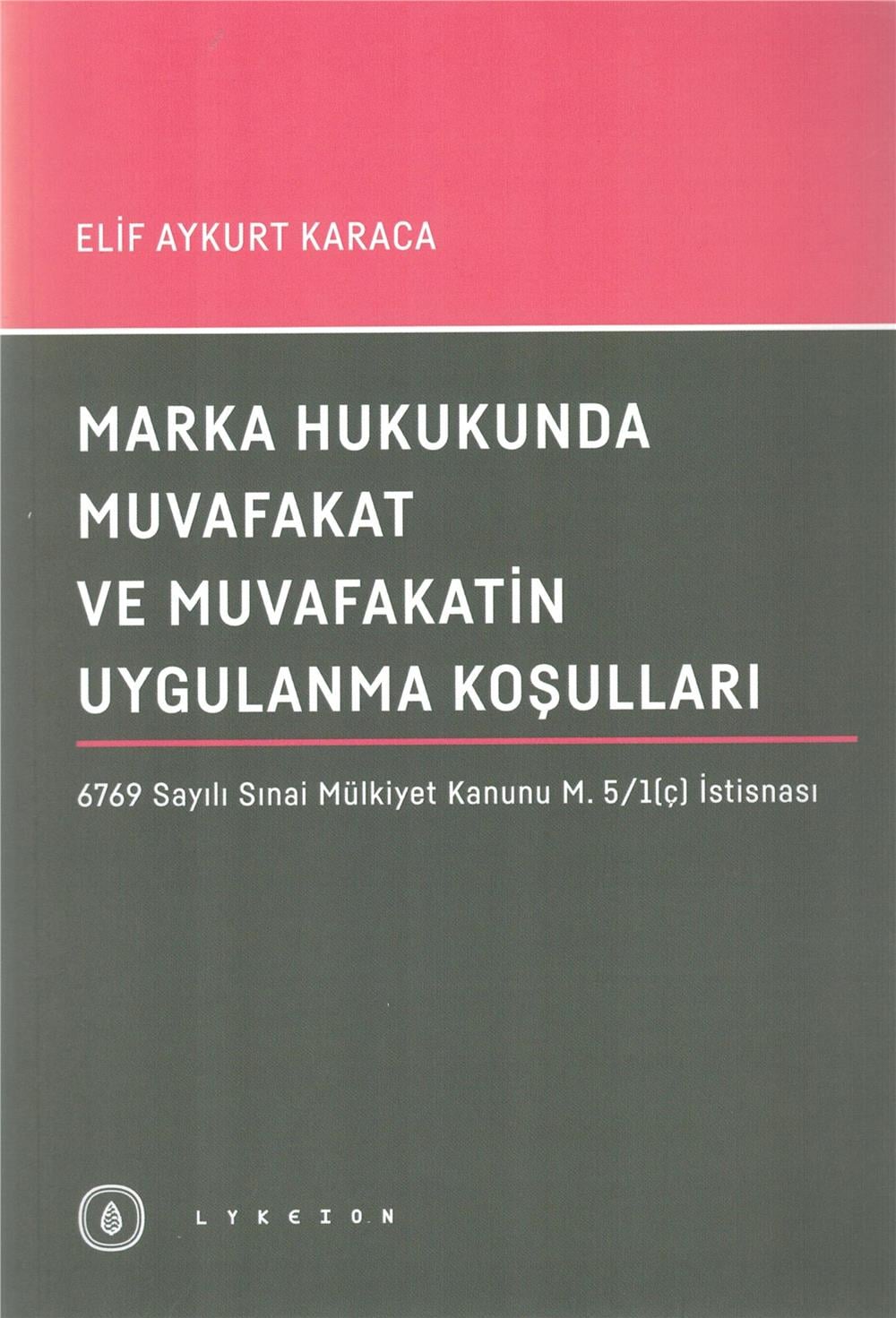 Marka Hukukunda Muvafakat ve Muvafakatin Uygulanma Koşulları