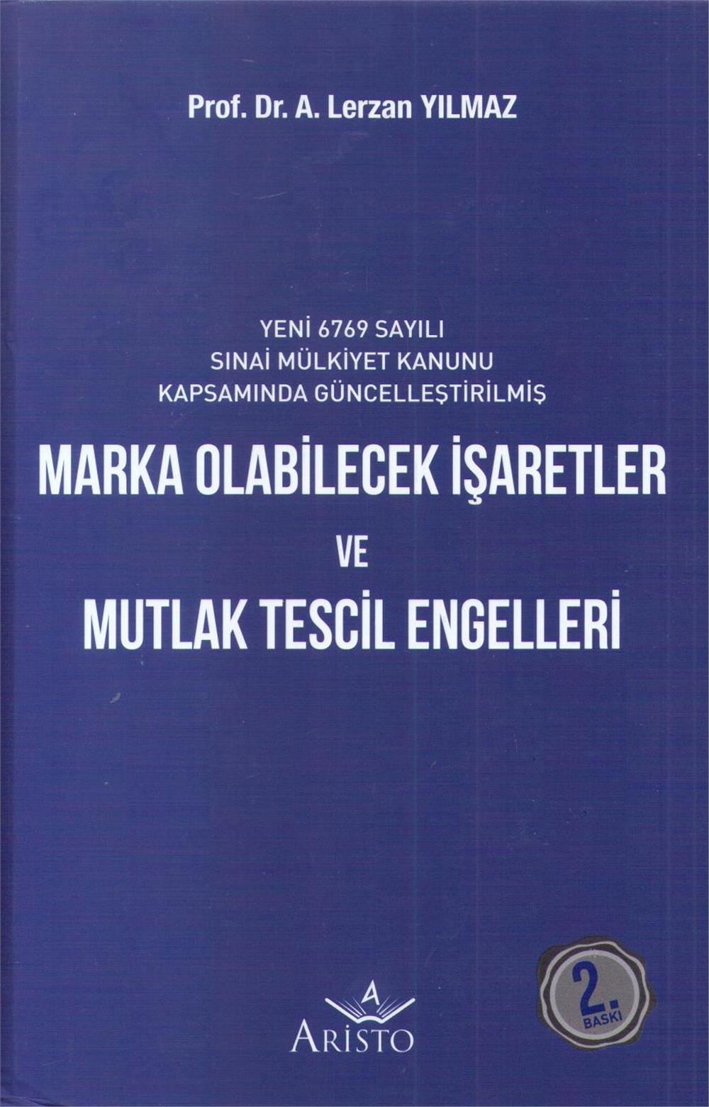 Marka Olabilecek İşaretler ve Mutlak Tescil Engelleri